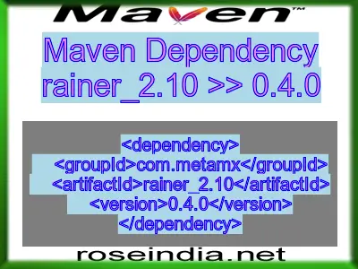 Maven dependency of rainer_2.10 version 0.4.0