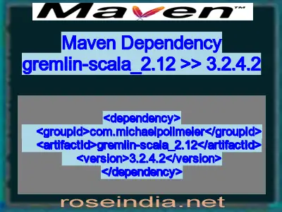 Maven dependency of gremlin-scala_2.12 version 3.2.4.2