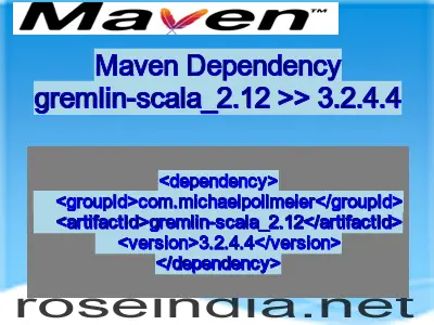 Maven dependency of gremlin-scala_2.12 version 3.2.4.4