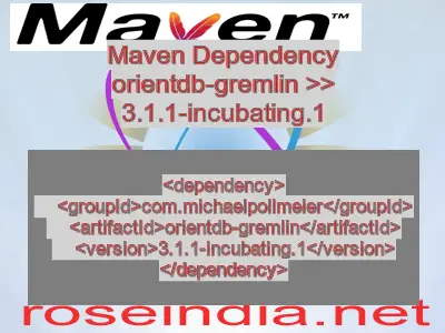 Maven dependency of orientdb-gremlin version 3.1.1-incubating.1
