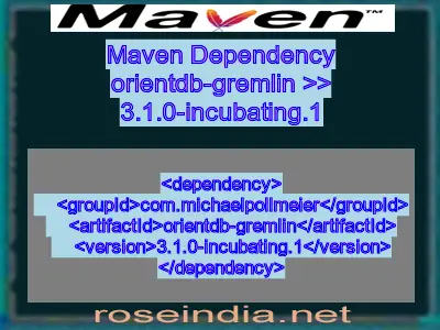 Maven dependency of orientdb-gremlin version 3.1.0-incubating.1