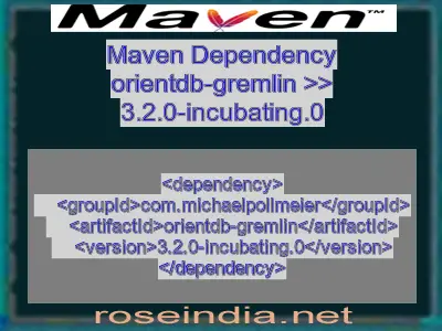 Maven dependency of orientdb-gremlin version 3.2.0-incubating.0