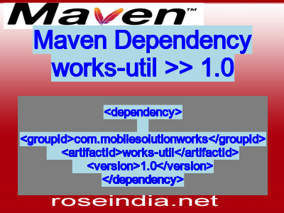 Maven dependency of works-util version 1.0