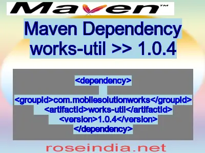 Maven dependency of works-util version 1.0.4