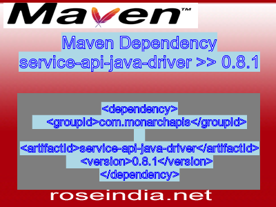 Maven dependency of service-api-java-driver version 0.8.1