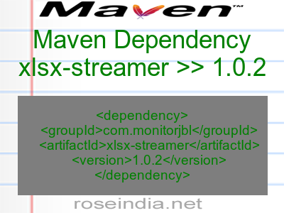 Maven dependency of xlsx-streamer version 1.0.2