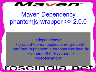 Maven dependency of phantomjs-wrapper version 2.0.0