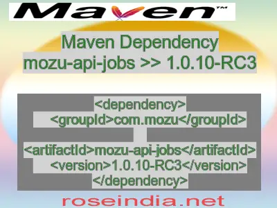 Maven dependency of mozu-api-jobs version 1.0.10-RC3