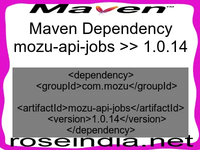 Maven dependency of mozu-api-jobs version 1.0.14