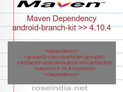Maven dependency of android-branch-kit version 4.10.4