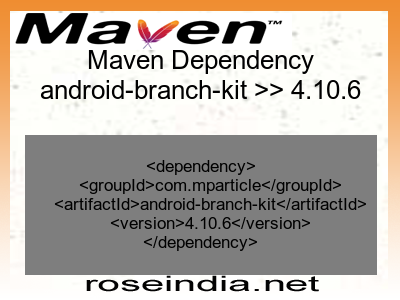Maven dependency of android-branch-kit version 4.10.6