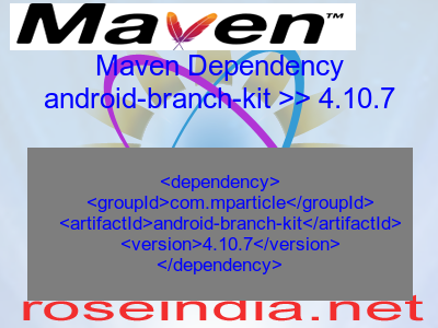 Maven dependency of android-branch-kit version 4.10.7