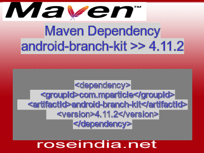 Maven dependency of android-branch-kit version 4.11.2
