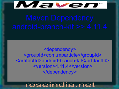 Maven dependency of android-branch-kit version 4.11.4