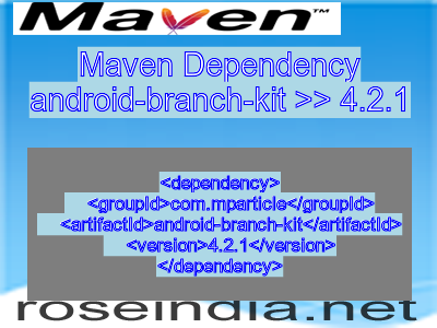 Maven dependency of android-branch-kit version 4.2.1