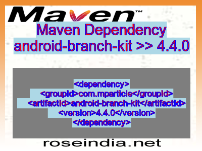 Maven dependency of android-branch-kit version 4.4.0