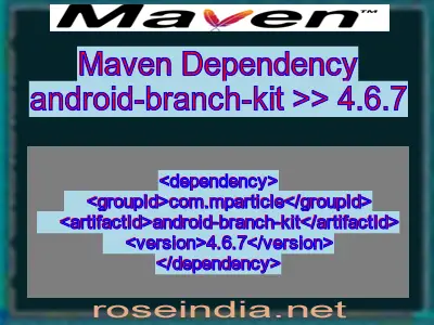 Maven dependency of android-branch-kit version 4.6.7