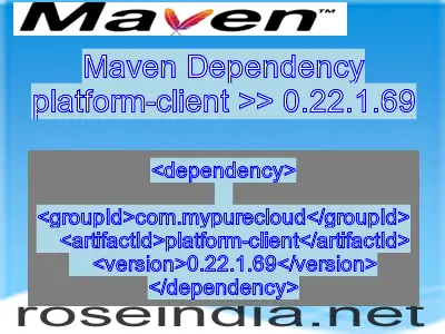 Maven dependency of platform-client version 0.22.1.69