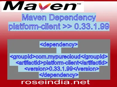 Maven dependency of platform-client version 0.33.1.99
