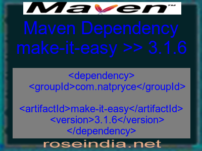 Maven dependency of make-it-easy version 3.1.6