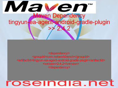 Maven dependency of tingyun-ea-agent-android-gradle-plugin version 2.4.2