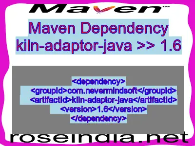 Maven dependency of kiln-adaptor-java version 1.6