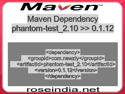 Maven dependency of phantom-test_2.10 version 0.1.12