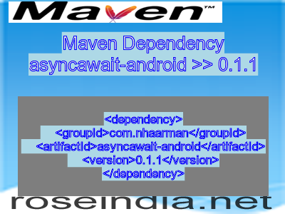 Maven dependency of asyncawait-android version 0.1.1