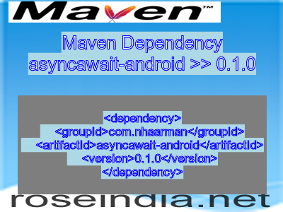 Maven dependency of asyncawait-android version 0.1.0
