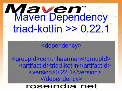 Maven dependency of triad-kotlin version 0.22.1