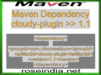 Maven dependency of cloudy-plugin version 1.1