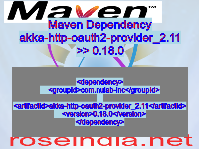 Maven dependency of akka-http-oauth2-provider_2.11 version 0.18.0