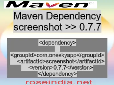 Maven dependency of screenshot version 0.7.7