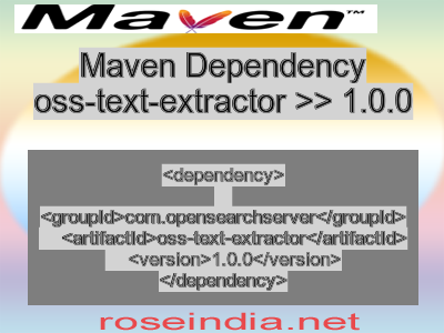 Maven dependency of oss-text-extractor version 1.0.0