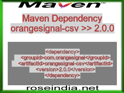 Maven dependency of orangesignal-csv version 2.0.0