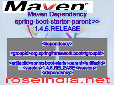 Maven dependency of spring-boot-starter-parent version 1.4.5.RELEASE