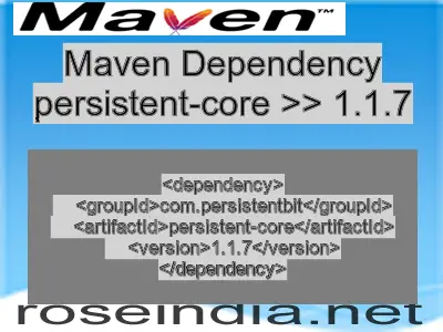 Maven dependency of persistent-core version 1.1.7
