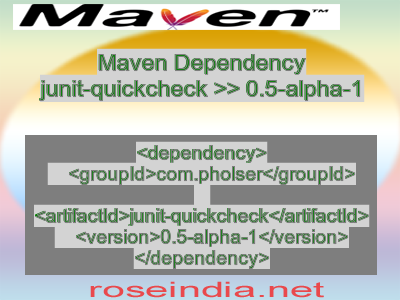 Maven dependency of junit-quickcheck version 0.5-alpha-1