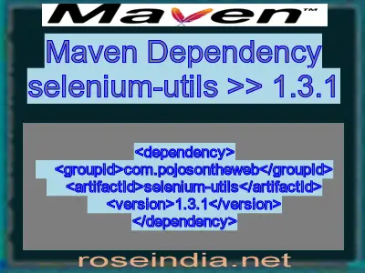 Maven dependency of selenium-utils version 1.3.1