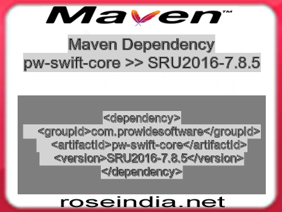 Maven dependency of pw-swift-core version SRU2016-7.8.5
