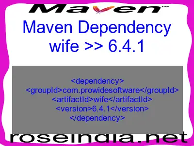Maven dependency of wife version 6.4.1