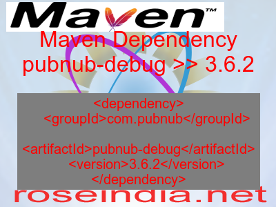 Maven dependency of pubnub-debug version 3.6.2