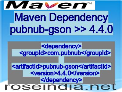 Maven dependency of pubnub-gson version 4.4.0