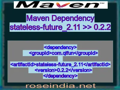 Maven dependency of stateless-future_2.11 version 0.2.2