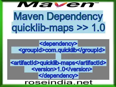 Maven dependency of quicklib-maps version 1.0