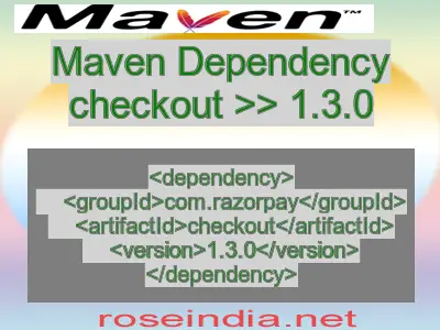 Maven dependency of checkout version 1.3.0