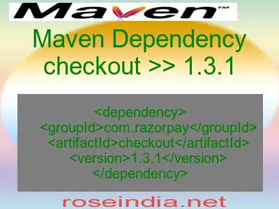 Maven dependency of checkout version 1.3.1