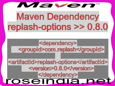 Maven dependency of replash-options version 0.8.0