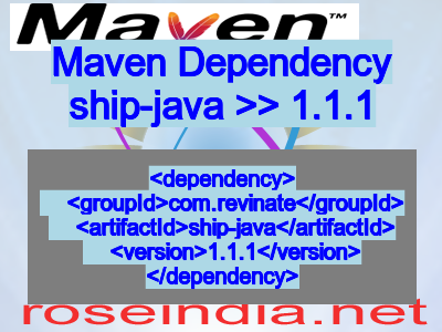 Maven dependency of ship-java version 1.1.1