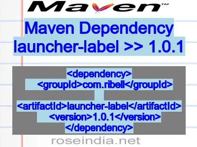 Maven dependency of launcher-label version 1.0.1